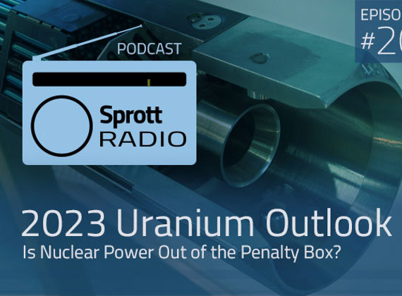 2023 Uranium Outlook: Is Nuclear Power Out of the Penalty Box?